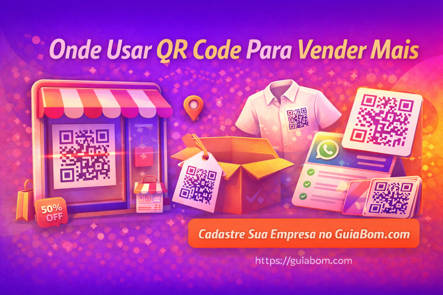 Onde Usar QR Code Para Vender Mais